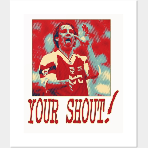 North London Massive - Paul Merson - YOUR SHOUT! Wall Art by OG Ballers